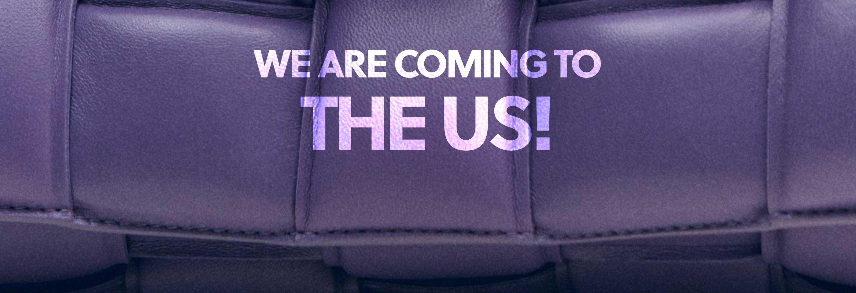 We are coming to the US!